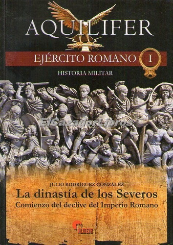 Aquilifer Ejercito Romano 1 Dinastía De Los Severos Alm