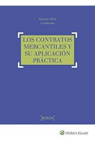 Los Contratos Mercantiles Y Su Aplicación Práctica&-.