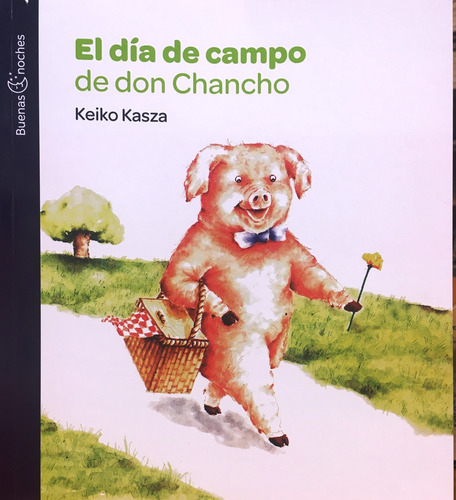 Un Dia De Campo De Don Chancho - Keiko Kasza