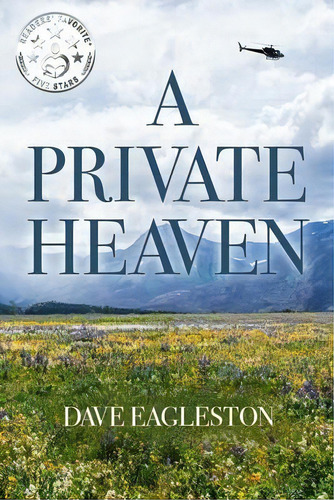 A Private Heaven, De Sr Dave Eagleston. Editorial Eagleston Books, Tapa Blanda En Inglés