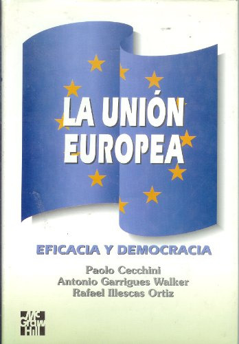 Libro La Union Europea Eficacia Y Democracia De Antonio Garr