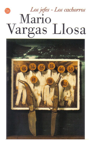 Los Jefes/ Los Cachorros- Mario Vargas Llosa 