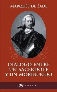 Libro - Diálogo Entre Un Sacerdote Y Un Moribundo - Sade, Do