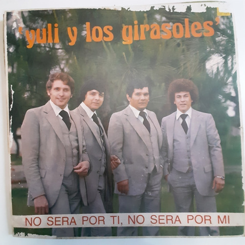 Vinilo Yuli Y Los Girasoles No Sera Por Mi No Sera X 8 C1