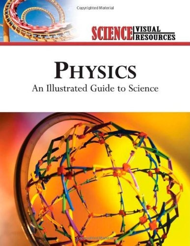 Physics An Illustrated Guide To Science (science Visual Reso