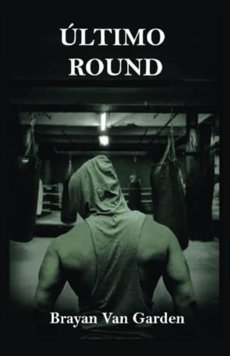 Libro : Ultimo Round - Van Garden, Brayan 