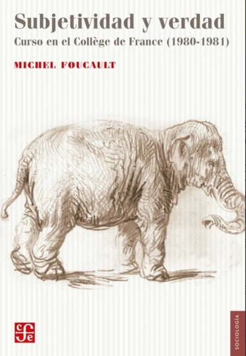 Michel Foucault - Subjetividad Y Verdad