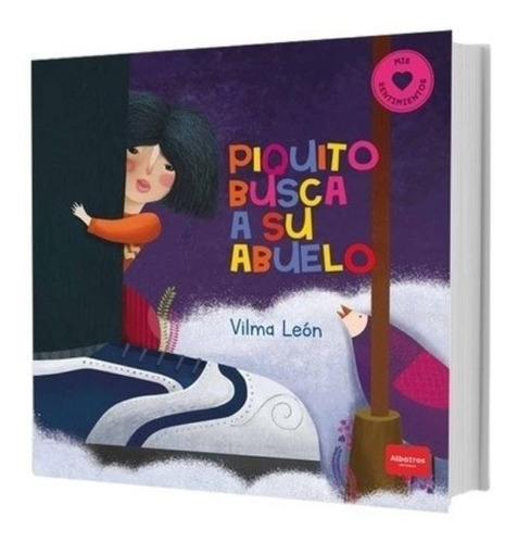 Libro Piquito Busca A Su Abuela - Mis Sentimientos