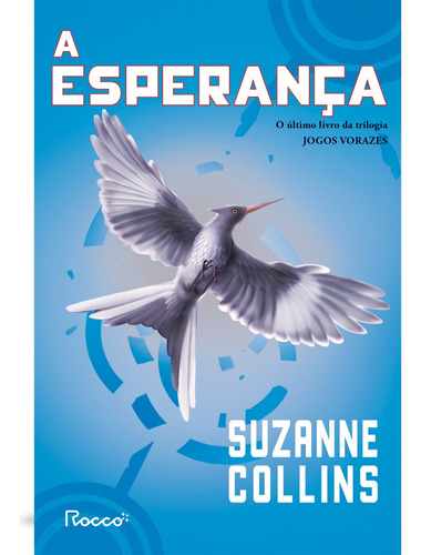 A esperança, de Collins, Suzanne. Editora Rocco Ltda, capa mole em português, 2021