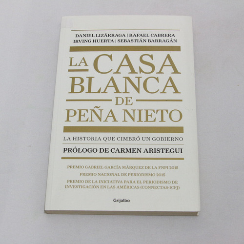 La Casa Blanca De Peña Nieto Lizarraga Cabrera Huerta