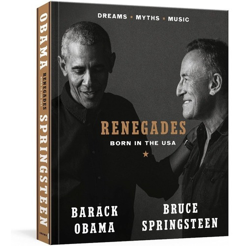 Renegades: Born In The Usa, De Barack Obama, Bruce Springsteen. Editora Crown Publishing Group (ny), Capa Dura Em Inglês, 2021