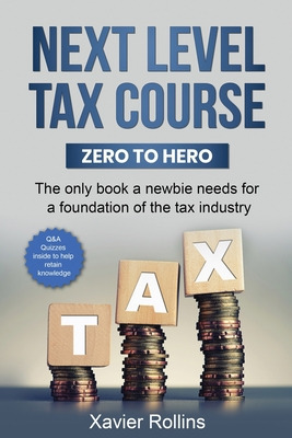 Libro Next Level Tax Course: The Only Book A Newbie Needs...