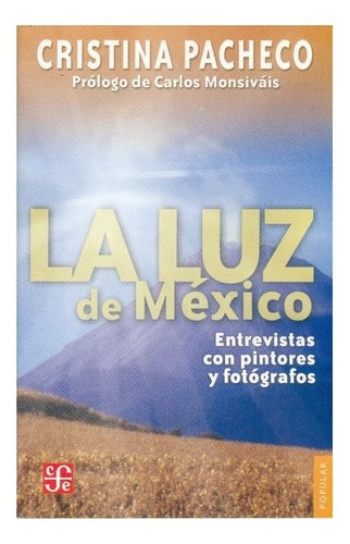 Libro: La Luz De México. | Cristina Pacheco