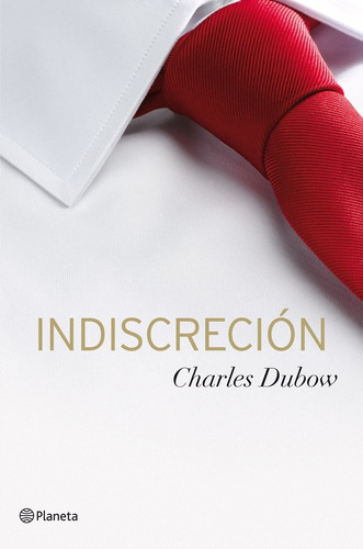 Indiscrecion. Charles Dubow. Novela Romantica Erotica