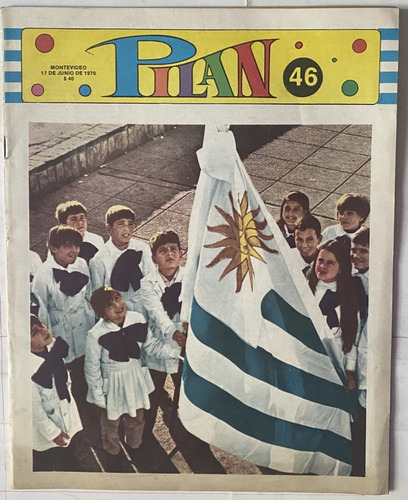 Pilán Nº 46 , Junio 1970, Revista Escolar Uruguaya / X7