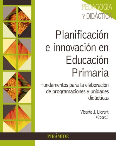 Planificacion E Innovacion En Educacion Primaria - Lloren...