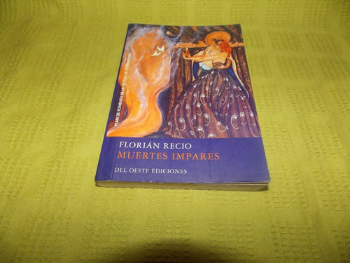 Muertes Impares - Florián Recio - Del Oeste Ediciones