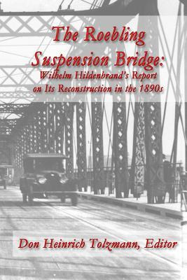 Libro The Roebling Suspension Bridge : Wilhelm Hildenbran...
