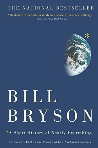 Book : A Short History Of Nearly Everything - Bryson, Bill