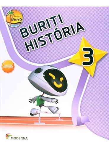 Libro Projeto Buriti - Historia - 3 Ano - Ef I - 03 Ed De Mo