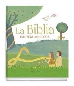 Biblia Narrada A Los Niños (ilustrado) (cartone) - Dei Sere