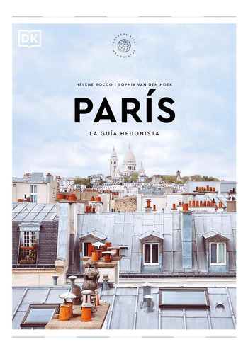 Libro: París La Guía Hedonista (pequeños Atlas Hedonistas). 