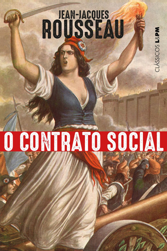 O contrato social, de Rousseau, Jean-Jacques. Série Clássicos L&PM Editora Publibooks Livros e Papeis Ltda., capa mole em português, 2019