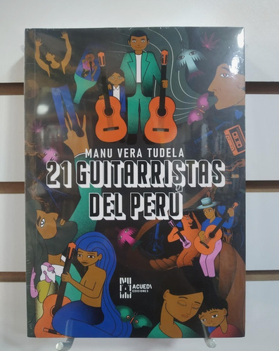 21 Guitarristas Del Perú 