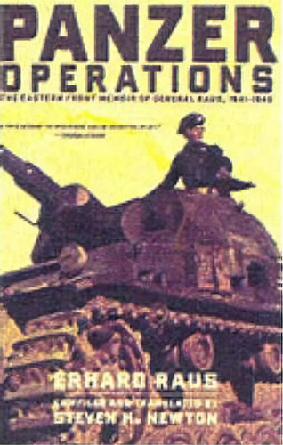 Panzer Operations : The Eastern Front Memoir Of General Raus, 1941-1945, De Erhard Raus. Editorial Ingram Publisher Services Us, Tapa Blanda En Inglés