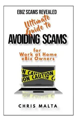Libro Ebiz Scams Revealed Ultimate Guide To Avoiding Scam... Envío gratis