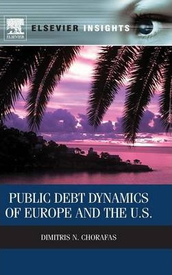 Libro Public Debt Dynamics Of Europe And The U.s. - Dimit...
