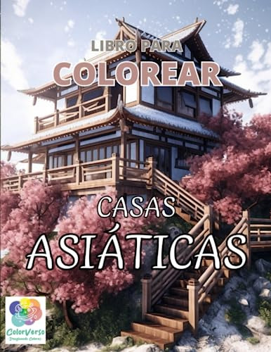 Colorverso: Libro Para Colorear: Casas Asiáticas