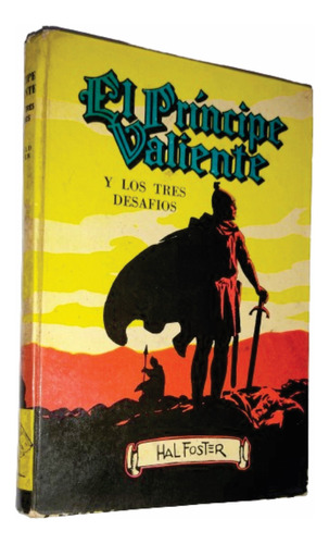 El Principe Valiente Y Los  Tres Desafios - H Foster 1969