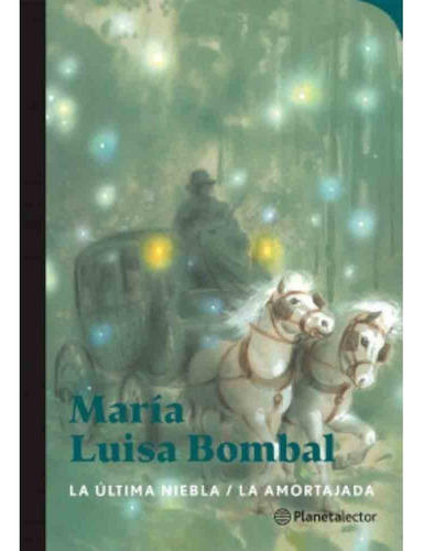 Libro La Última Niebla / La Amortajada - María Luisa Bombal