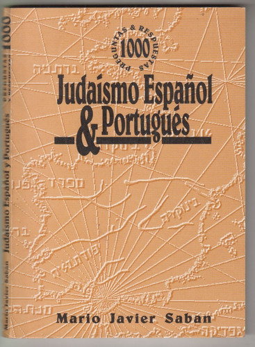 Judaismo Sefaradi Mario Javier Saban Preguntas Y Respuestas