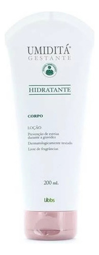 Loção Hidratante Umiditá 200ml Gestante Hipoalergênica