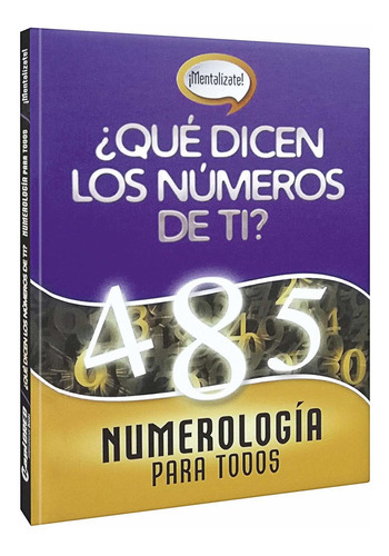 ¿qué Dicen Los Números De Ti? Numerología Para Todos