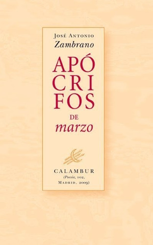 Apocrifos De Marzo - Zambrano, Jose Antonio