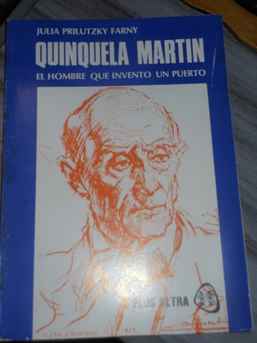  * Quinquela Martin - El Hombre Que Invento Un Puerto