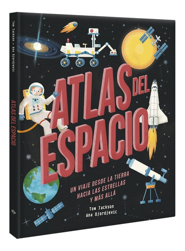 Libro Atlas Del Espacio Para Niños - Lexus Editores