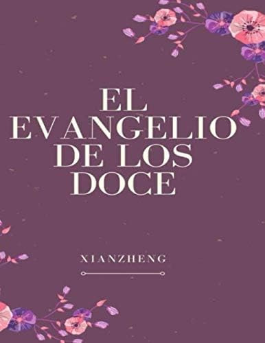 Libro: Evangelio De Los Doce (spanish Edition)