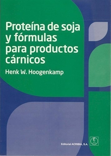 Libro -  Proteina De Soja Y Formulas Para Productos Car