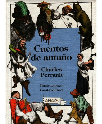 Cuentos De Antaño, Charles Perrault, Caperucita Roja, Etc