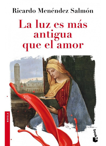 Libro - La Luz Es Mas Antigua Que El Amor 