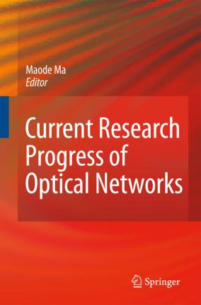 Libro Current Research Progress Of Optical Networks - Lin...