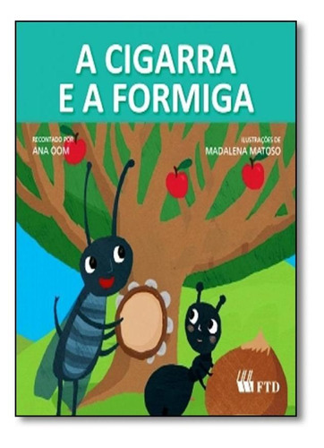 Cigarra E A Formiga, A