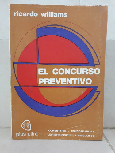 Derecho. El Concurso Preventivo. Ricardo Williams