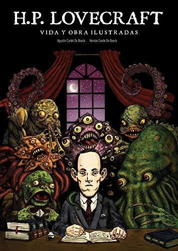 Lovecraft Vida Y Obra Ilustradas