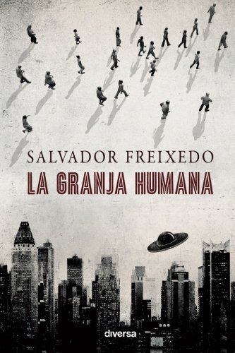 La Granja Humana, Salvador Freixedo, Edición En Español