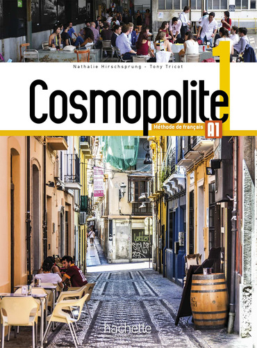 Cosmopolite 1 : Livre de l'élève + DVD ROM (audio/vidéo) + Parcours digital, de Hirschsprung, Nathalie. Editorial Hachette, tapa blanda en francés, 2017